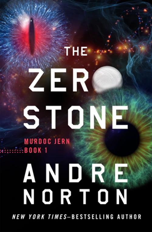 Cover of the book The Zero Stone by Andre Norton, Open Road Media