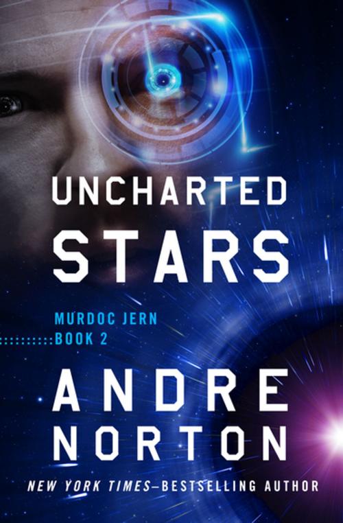 Cover of the book Uncharted Stars by Andre Norton, Open Road Media