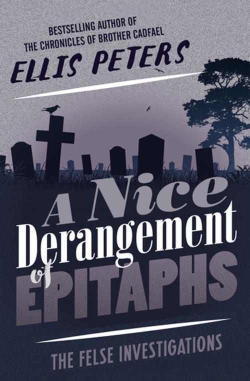 Cover of the book A Nice Derangement of Epitaphs by Ellis Peters, MysteriousPress.com/Open Road