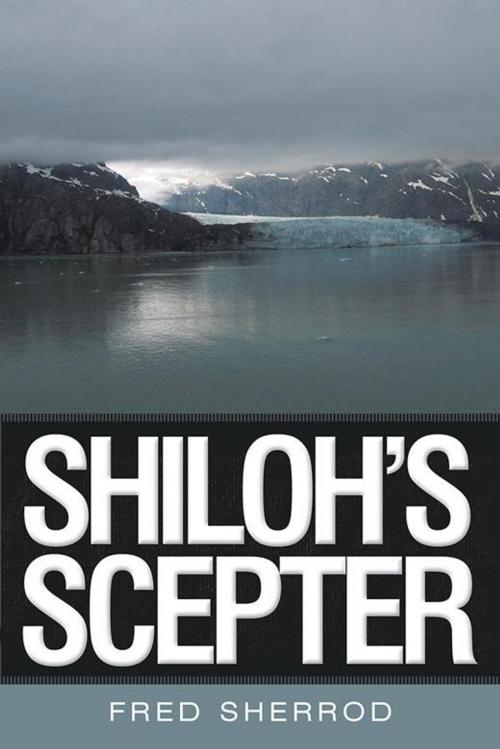 Cover of the book Shiloh’S Scepter by Fred Sherrod, WestBow Press