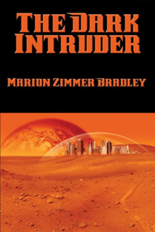 Cover of the book The Dark Intruder by Marion Zimmer Bradley, Wilder Publications, Inc.