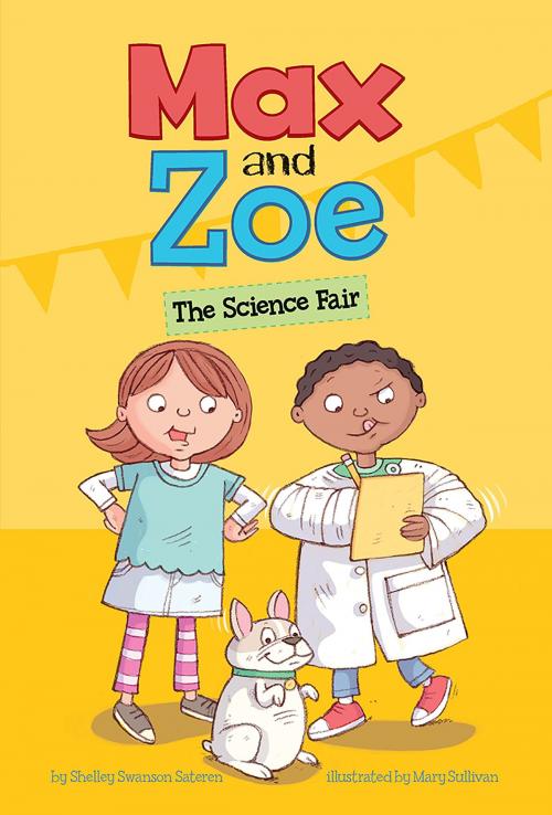 Cover of the book Max and Zoe: The Science Fair by Shelley Swanson Sateren, Capstone