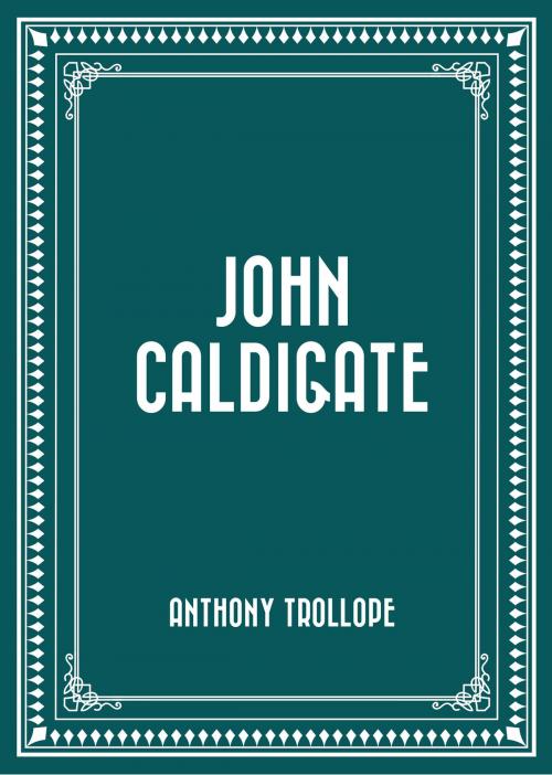 Cover of the book John Caldigate by Anthony Trollope, Krill Press