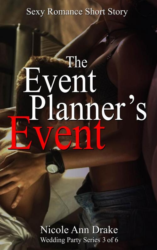 Cover of the book The Event Planner's Event by Nicole Ann Drake, Joyce Zborower, M.A.
