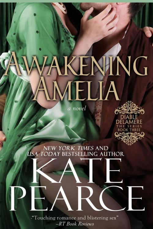 Cover of the book Awakening Amelia by Kate Pearce, Kate Pearce