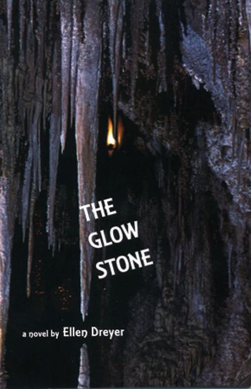 Cover of the book The Glow Stone by Ellen Dreyer, Peachtree Publishing Company