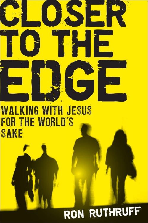 Cover of the book Closer to the Edge by Ron Ruthruff, New Hope Publishers