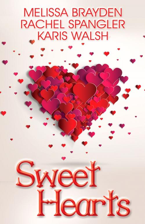 Cover of the book Sweet Hearts by Melissa Brayden, Rachel Spangler, Karis Walsh, Bold Strokes Books, Inc.