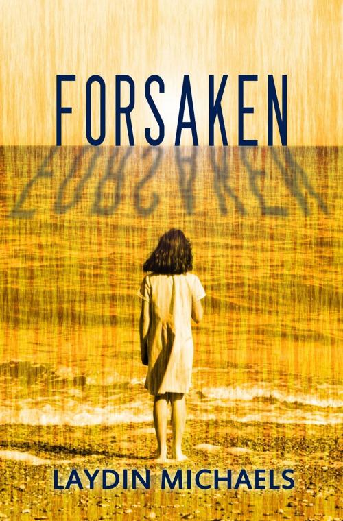 Cover of the book Forsaken by Laydin Michaels, Bold Strokes Books ,  Inc.