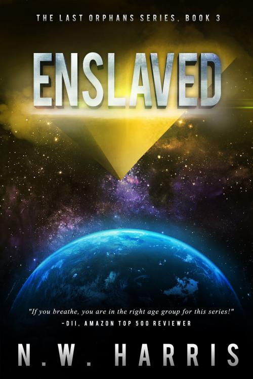 Cover of the book Enslaved by N.W. Harris, Clean Teen Publishing, Inc.