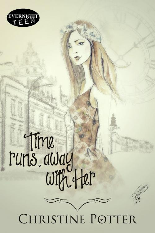 Cover of the book Time Runs Away With Her by Christine Potter, Evernight Teen