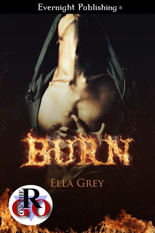 Cover of the book Burn by Ella Grey, Evernight Publishing