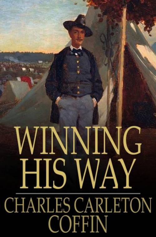 Cover of the book Winning His Way by Charles Carleton Coffin, The Floating Press