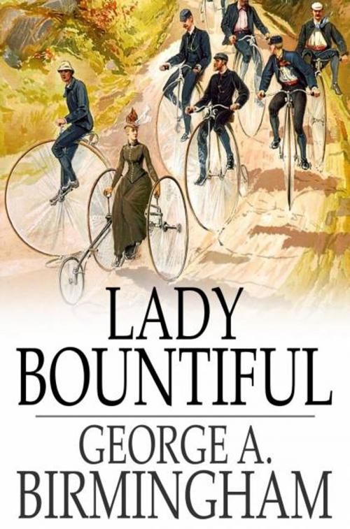 Cover of the book Lady Bountiful by George A. Birmingham, The Floating Press