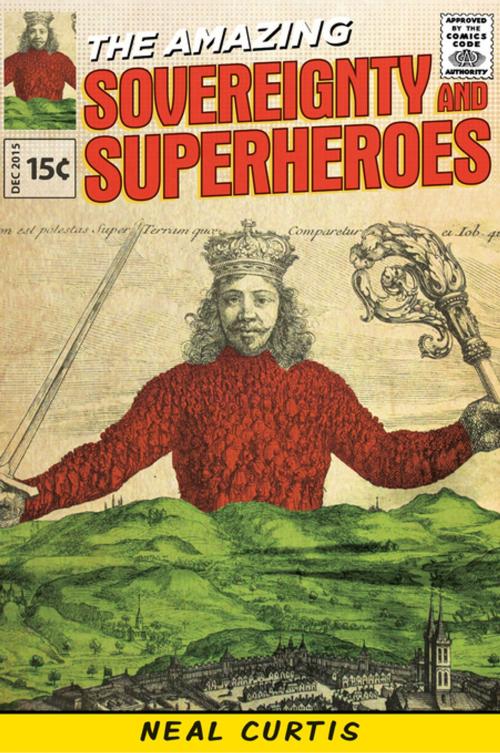 Cover of the book Sovereignty and superheroes by Neal Curtis, Manchester University Press