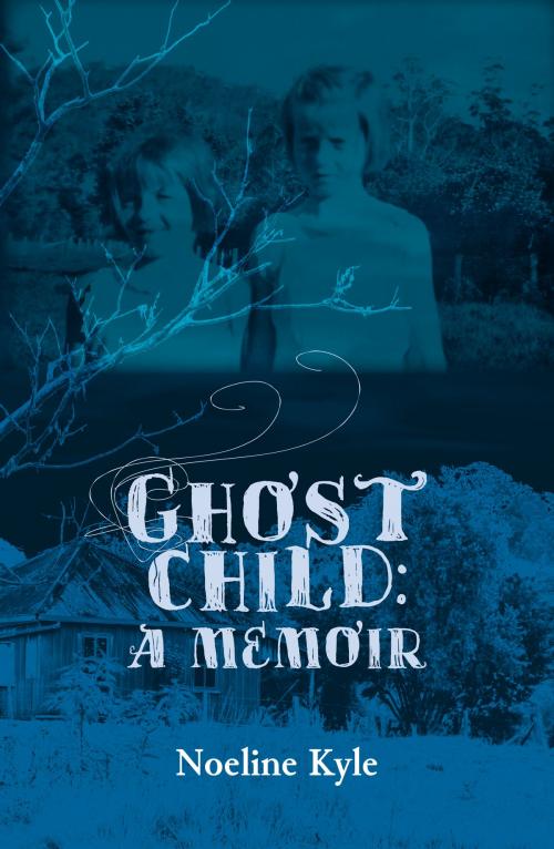 Cover of the book Ghost child by Noeline Kyle, Boolarong Press