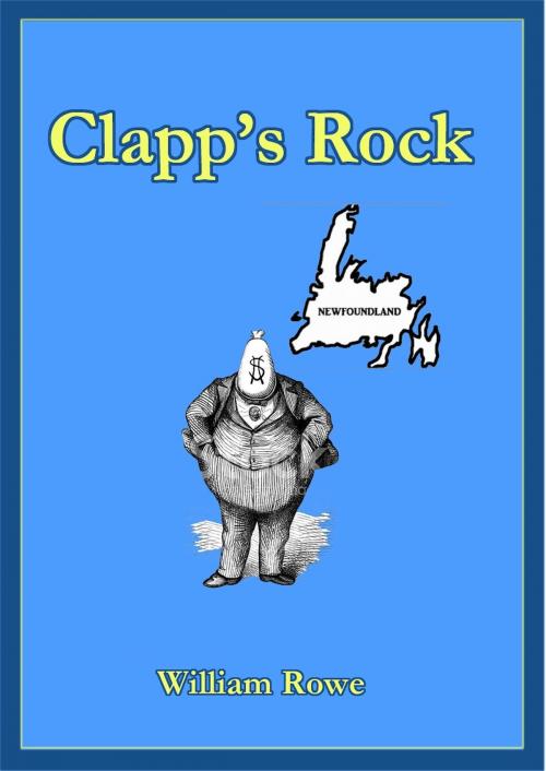 Cover of the book Clapp's Rock by William Rowe, Bev Editions