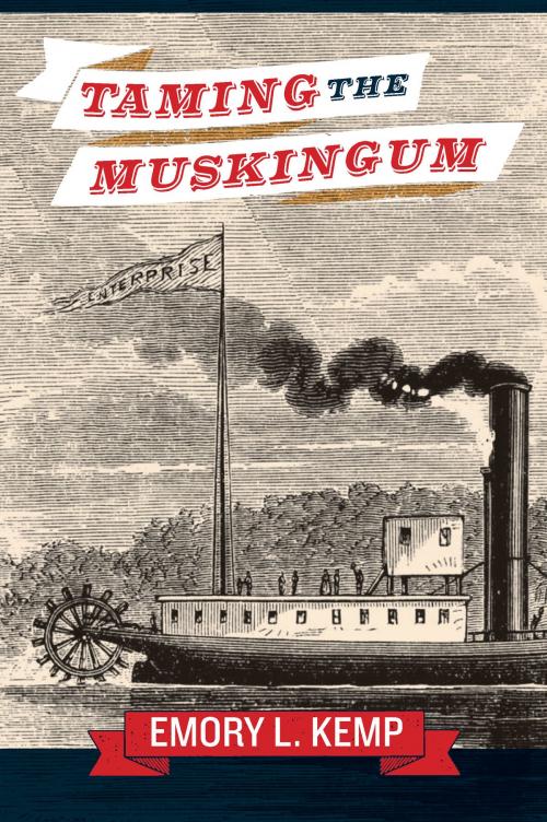 Cover of the book Taming the Muskingum by EMORY L. KEMP, West Virginia University Press
