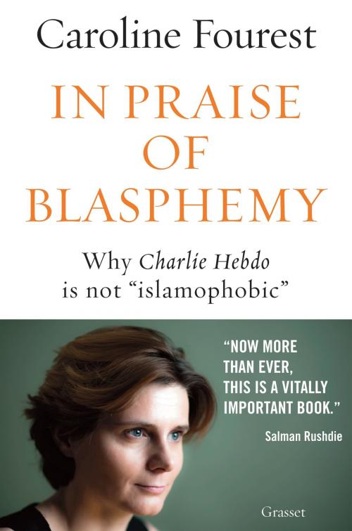 Cover of the book In praise of blasphemy by Caroline Fourest, Grasset