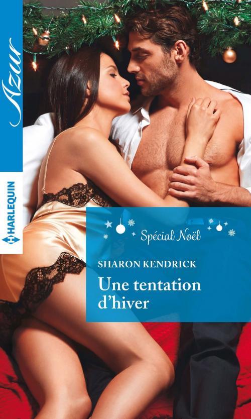 Cover of the book Une tentation d'hiver by Sharon Kendrick, Harlequin