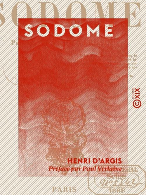 Cover of the book Sodome by Paul Verlaine, Henri d' Argis, Collection XIX