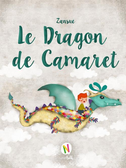 Cover of the book Le dragon de Camaret by Zansue, Numeribulle