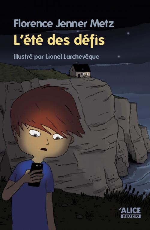 Cover of the book L'été des défis by Florence Jenner Metz, Alice Jeunesse