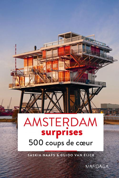 Cover of the book Amsterdam surprises by Saskia Naafs, Guido Van Eijck, Mardaga