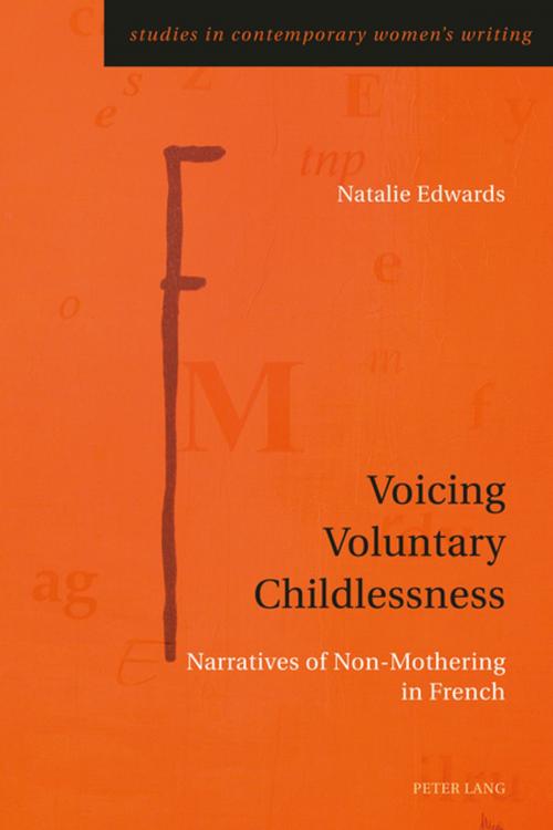 Cover of the book Voicing Voluntary Childlessness by Natalie Edwards, Peter Lang