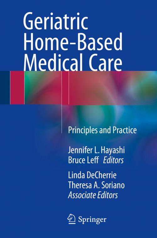 Cover of the book Geriatric Home-Based Medical Care by , Springer International Publishing