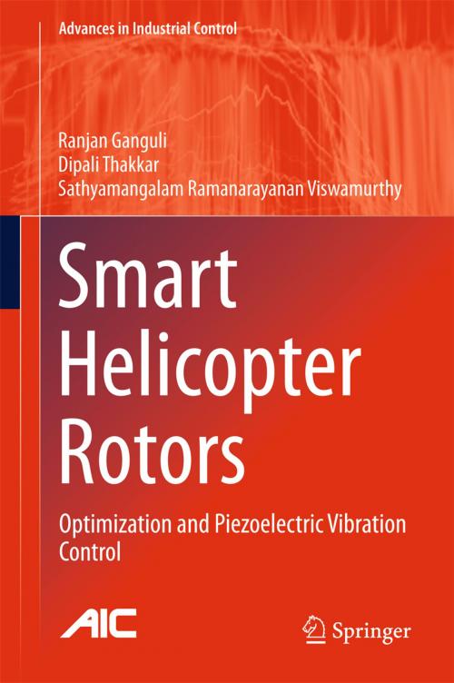 Cover of the book Smart Helicopter Rotors by Ranjan Ganguli, Dipali Thakkar, Sathyamangalam Ramanarayanan Viswamurthy, Springer International Publishing