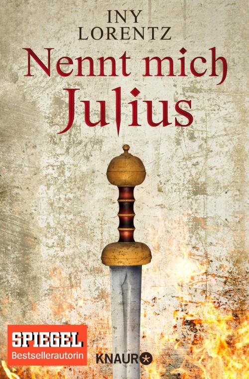 Cover of the book Nennt mich Julius by Iny Lorentz, Knaur eBook