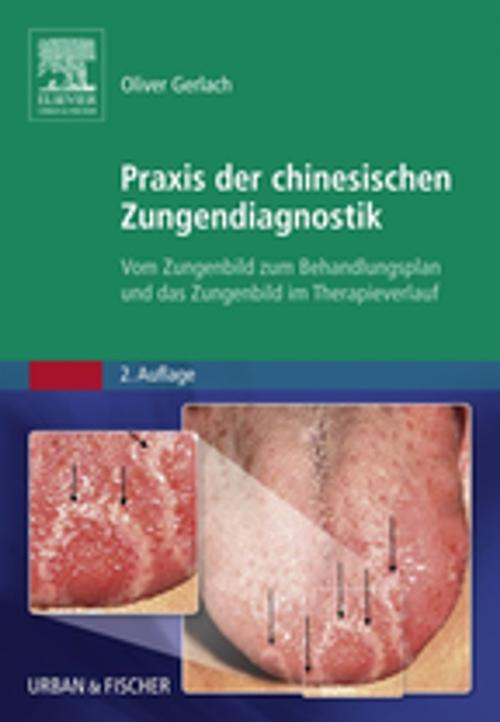 Cover of the book Praxis der chinesischen Zungendiagnostik by Oliver Gerlach, Elsevier Health Sciences