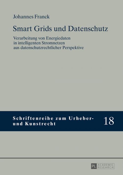 Cover of the book Smart Grids und Datenschutz by Johannes Franck, Peter Lang