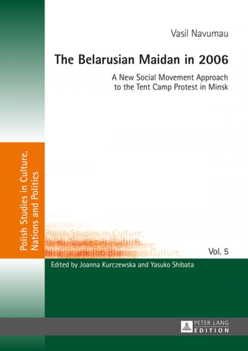 Cover of the book The Belarusian Maidan in 2006 by Vasily Naumov, Peter Lang