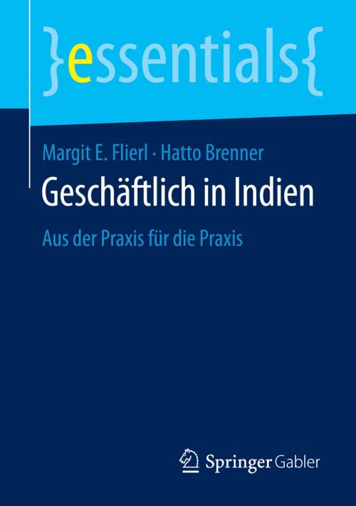 Cover of the book Geschäftlich in Indien by Margit E. Flierl, Hatto Brenner, Springer Fachmedien Wiesbaden