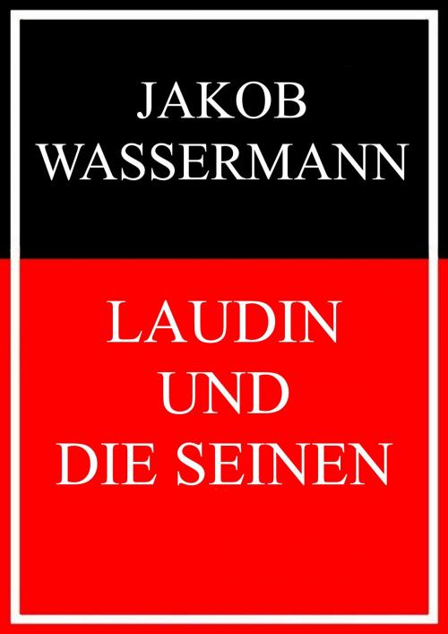 Cover of the book Laudin und die Seinen by Jakob Wassermann, Books on Demand