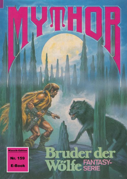 Cover of the book Mythor 159: Bruder der Wölfe by Peter Terrid, Perry Rhodan digital