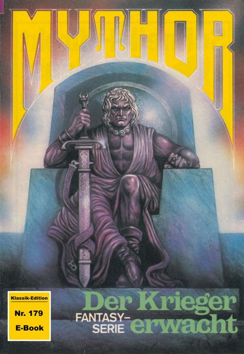 Cover of the book Mythor 179: Der Krieger erwacht by Peter Terrid, Perry Rhodan digital