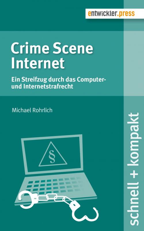 Cover of the book Crime Scene Internet by Michael Rohrlich, entwickler.press