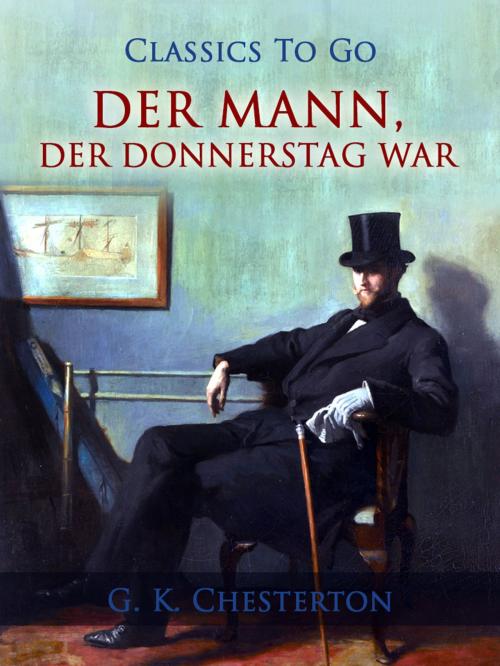 Cover of the book Der Mann, der Donnerstag war by G.K.Chesterton, Otbebookpublishing