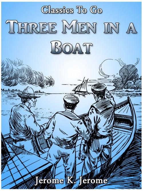 Cover of the book Three Men in a Boat by Jerome K. Jerome, Otbebookpublishing