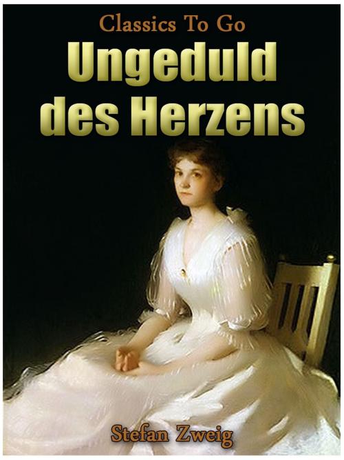 Cover of the book Ungeduld des Herzens by Stefan Zweig, Otbebookpublishing