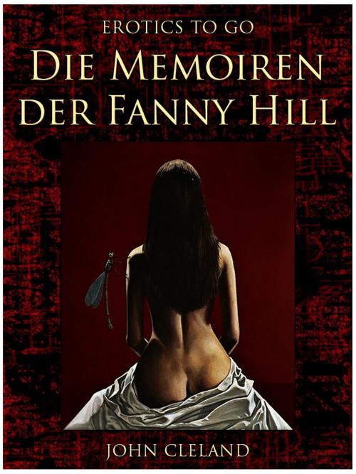 Cover of the book Die Memoiren der Fanny Hill by John Cleland, Otbebookpublishing