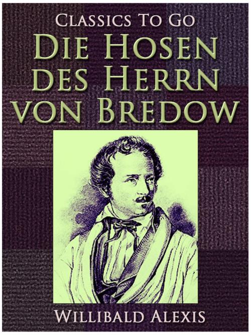 Cover of the book Die Hosen des Herrn von Bredow by Willibald Alexis, Otbebookpublishing