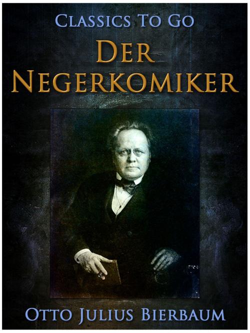 Cover of the book Der Negerkomiker by Otto Julius Bierbaum, Otbebookpublishing