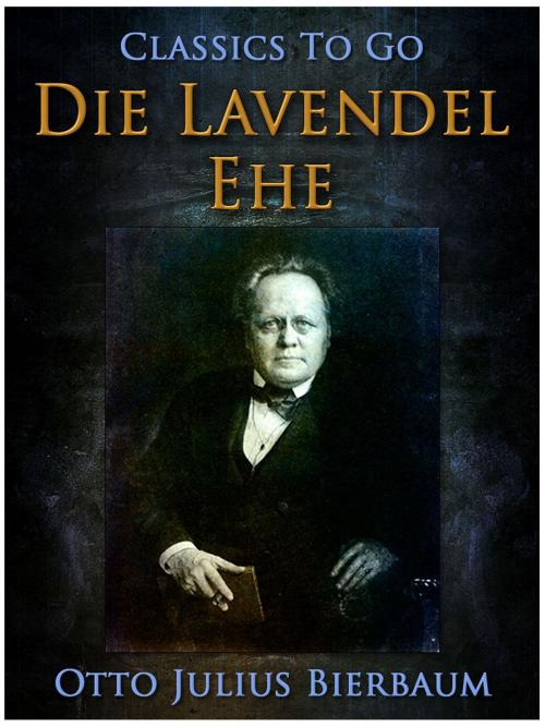 Cover of the book Die Lavendel-Ehe by Otto Julius Bierbaum, Otbebookpublishing