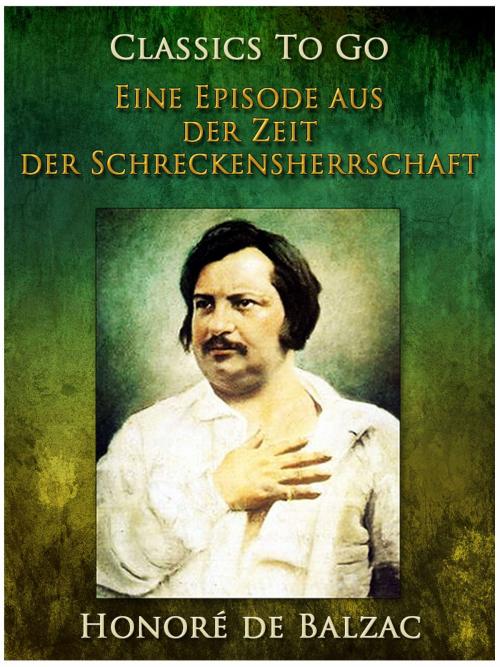 Cover of the book Eine Episode aus der Zeit der Schreckensherrschaft by Honoré de Balzac, Otbebookpublishing