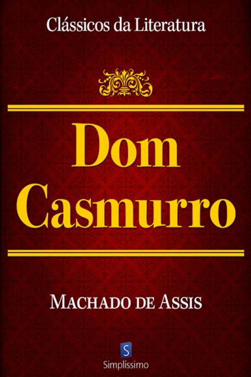 Cover of the book Dom Casmurro by Machado de Assis, Simplíssimo