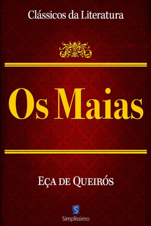 Cover of the book Os Maias by Eça de Queirós, Simplíssimo